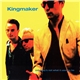 Kingmaker - Saturday's Not What It Used To Be