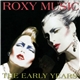 Roxy Music - The Early Years